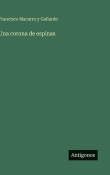 Hardcover Una corona de espinas [Spanish] Book