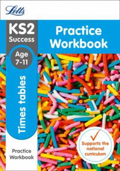 Paperback Letts KS2 SATs Revision Success - New 2014 Curriculum – Times Tables Age 7-11 Practice Workbook Book