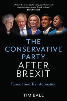 Paperback The Conservative Party After Brexit: Turmoil and Transformation Book