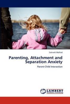 Paperback Parenting, Attachment and Separation Anxiety Book