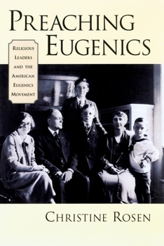 Hardcover Preaching Eugenics: Religious Leaders and the American Eugenics Movement Book