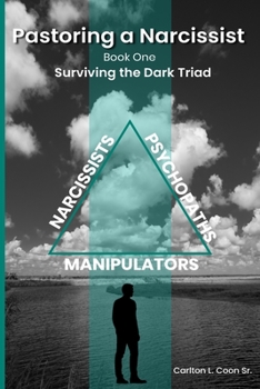 Paperback Pastoring a Narcissist: Book One - The Dark Triad Book