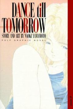 Dance Till Tomorrow, Vol. 1 - Book #1 of the Dance Till Tomorrow
