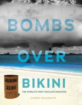 Library Binding Bombs Over Bikini: The World's First Nuclear Disaster Book