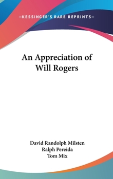 Hardcover An Appreciation of Will Rogers Book