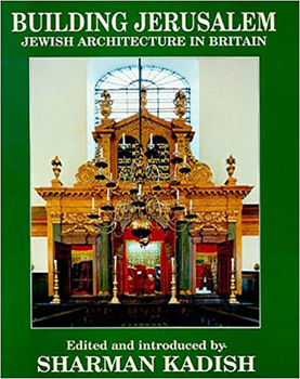 Hardcover Building Jerusalem: Jewish Architecture in Britain Book