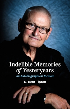 Paperback Indelible Memories of Yesteryears: An Autobiographical Memoir Book