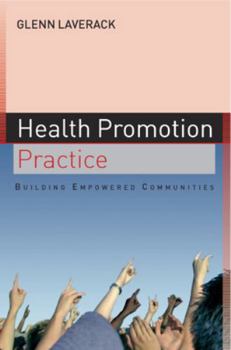 Paperback Health Promotion Practice: Building Empowered Communities Book