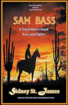 Paperback Sam Bass - A Dead Man's Hand, Aces and Eights Book