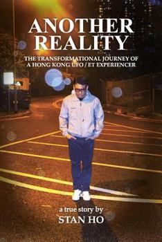 Paperback Another Reality: The Transformational Journey of a Hong Kong UFO/ET experiencer Book