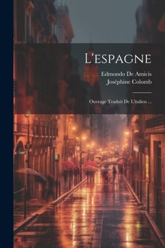 Paperback L'espagne: Ouvrage Traduit De L'italien ... [French] Book