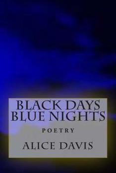 Paperback Black days Blue nights: poetry Book