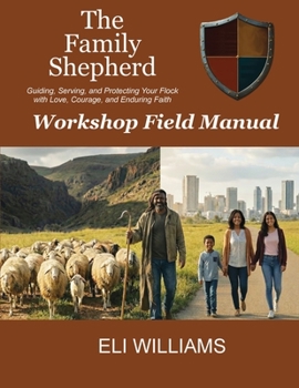 Paperback The Family Shepherd Field Manual Book