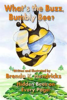 Paperback What's the Buzz, Bumbly Bee? Book