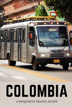 Paperback Colombia: A requisite travel guide Book