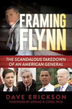 Hardcover Framing Flynn: The Scandalous Takedown of an American General Book