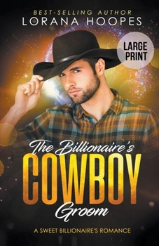 Paperback The Billionaire's Cowboy Groom (Large Print Edition) Book