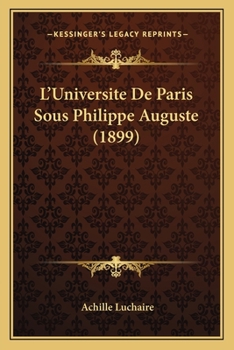 L'Universit� de Paris Sous Philippe-Auguste