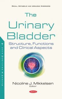 Paperback The Urinary Bladder: Structure, Functions and Clinical Aspects Book