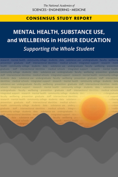 Paperback Mental Health, Substance Use, and Wellbeing in Higher Education: Supporting the Whole Student Book