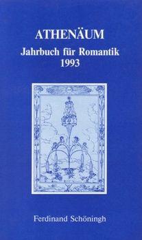 Paperback Athenäum - 3. Jahrgang 1993 - Jahrbuch Für Romantik [German] Book
