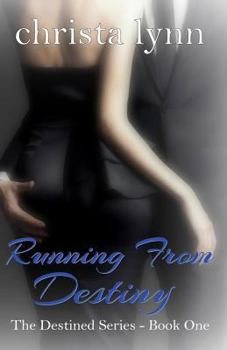 Running from Destiny - Book #1 of the Destined