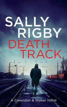 Death Track - Book #3 of the Cavendish & Walker