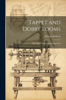 Paperback Tappet and Dobby Looms: Their Mechanism and Management Book