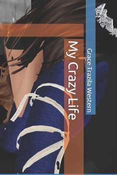 Paperback My Crazy Life Book