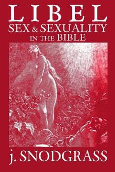 Paperback Libel: Sex & Sexuality in the Bible Book