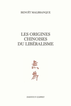 Paperback Les origines chinoises du libéralisme [French] Book