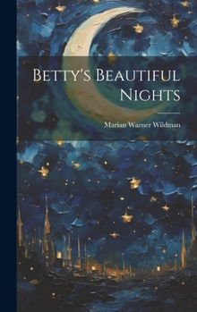 Hardcover Betty's Beautiful Nights Book