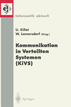 Kommunikation in Verteilten Systemen (KiVS): 12. Fachkonferenz der Gesellschaft für Informatik (GI) Fachgruppe "Kommunikation und Verteilte Systeme" (KuVS) ... 20.-23. Februar 2001 (Informatik aktuell