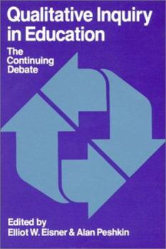 Paperback Qualitative Inquiry in Education: The Continuing Debate Book