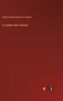Hardcover Le poème des champs [French] Book
