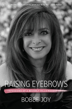 Paperback Raising Eyebrows: Confessions of a Beverly Hills Makeup Artist Book