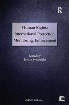 Paperback Human Rights: International Protection, Monitoring, Enforcement Book