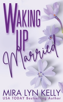 Paperback Waking Up Married: A Flowers Edition Book