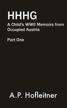Heil Hitler, Herr Göd: A Child’s WWII Memoirs from Occupied Austria