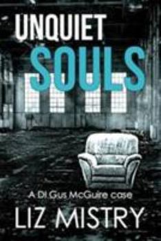 Unquiet Souls - Book #1 of the DI Gus McGuire