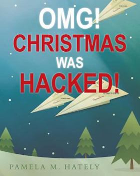 Paperback OMG! Christmas was Hacked! Book