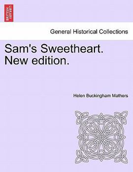 Paperback Sam's Sweetheart. New Edition. Book