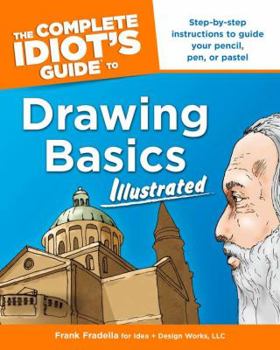 Paperback The Complete Idiot's Guide to Drawing Basics Book