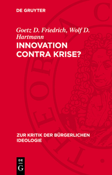 Innovation Contra Krise?: Zur Kritik Bürgerlicher Innovationstheorien