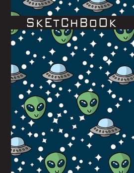 Paperback Sketchbook: Cool Blank Notebook for Sketching and Picture Space with Alien Faces and UFO in Space, Unlined Paper Book for Drawing, Book