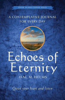 Paperback Echoes of Eternity: A Contemplative Journal for Every Day Book