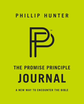 Paperback The Promise Principle Journal: A New Way to Encounter the Bible Book
