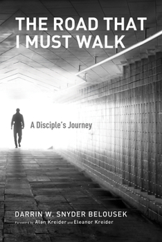 Hardcover The Road That I Must Walk: A Disciple's Journey Book