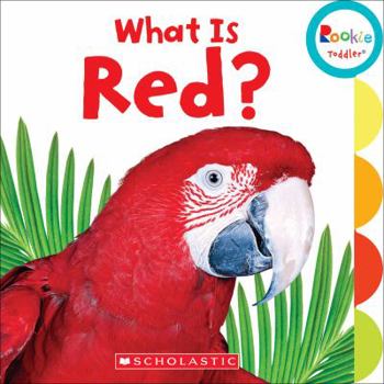 Board book What Is Red? (Rookie Toddler) Book