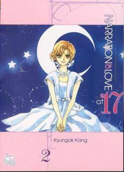 Narration of Love at 17, Vol. 2 - Book #2 of the Narration of Love at 17